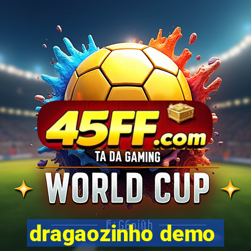 dragaozinho demo